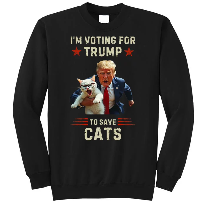 Vote Trump 2024 To Save Cats From Being Eaten Tall Sweatshirt