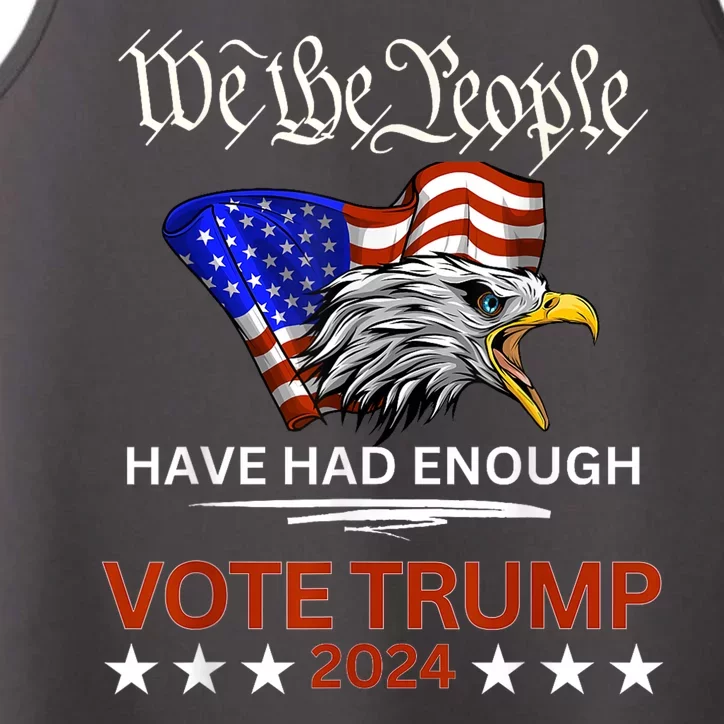 Vote Trump 2024 We The People Have Had Enough Felon Conviction Performance Tank