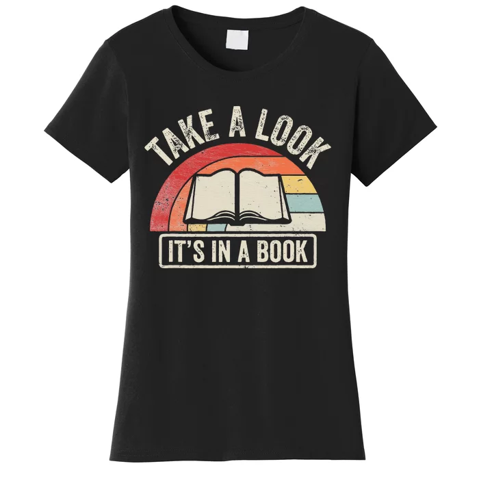 Vintage Take A Look ItS In A Book Bookworm Reading Women's T-Shirt