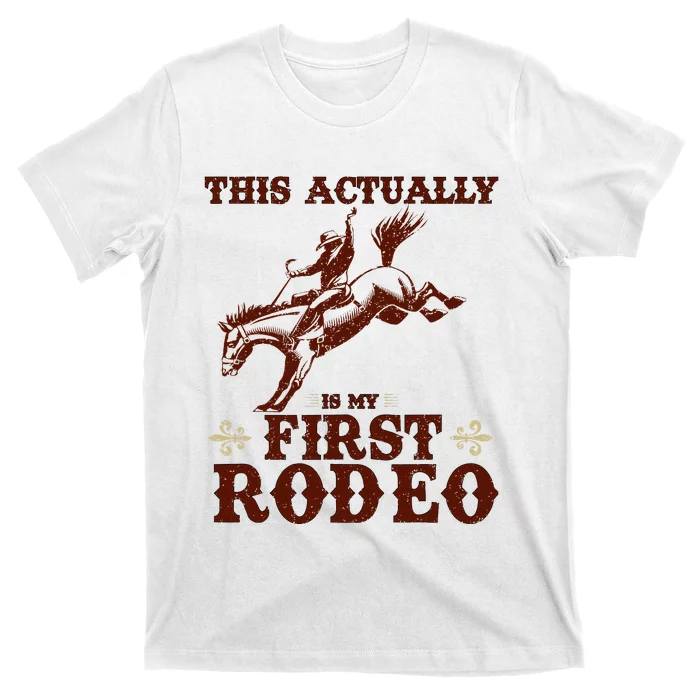 Vintage This Actually Is My First Rodeo T-Shirt