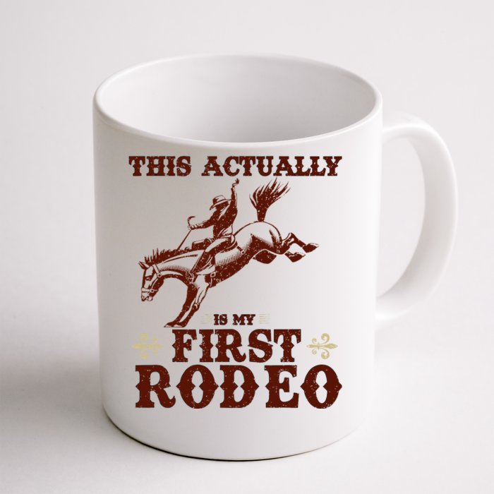 Vintage This Actually Is My First Rodeo Front & Back Coffee Mug