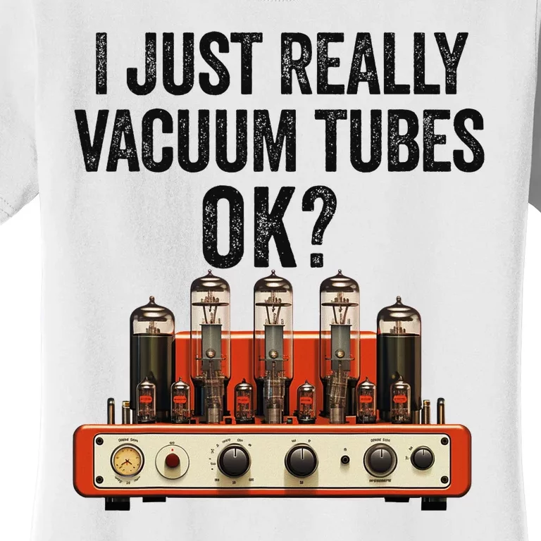 Vacuum Tube Amp Amplifier Analog Audio Electron Valve Guitar Women's T-Shirt