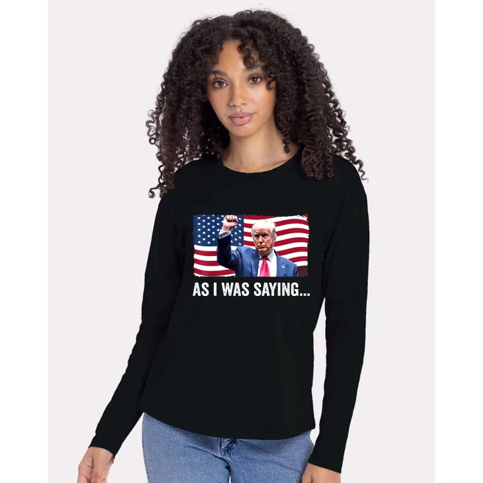 Vintage Trump As I Was Saying Trump His Speech Trump Vance Gift Womens Cotton Relaxed Long Sleeve T-Shirt