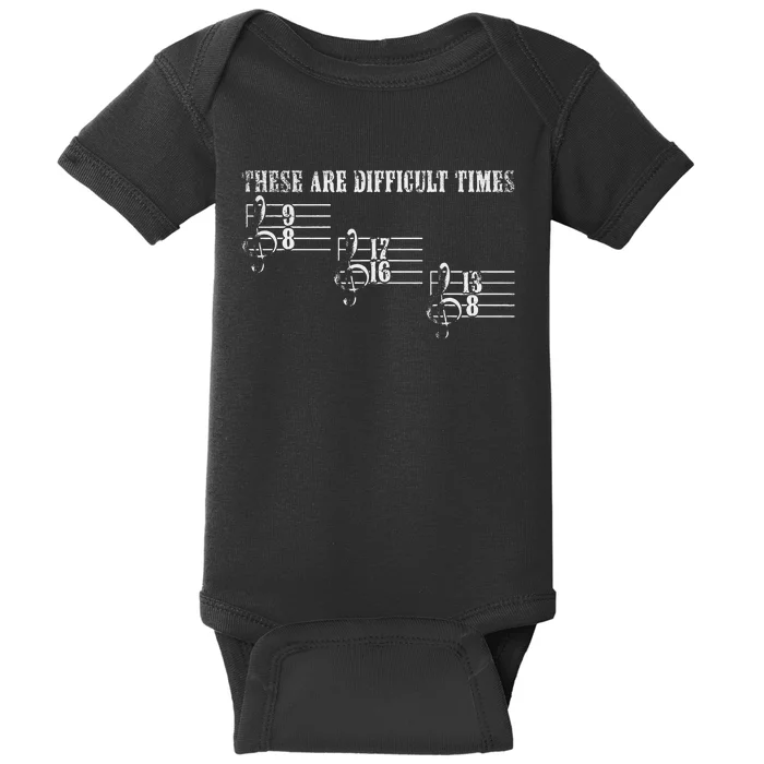 Vintage These Are Difficult Times Music Pun Music Lover Baby Bodysuit