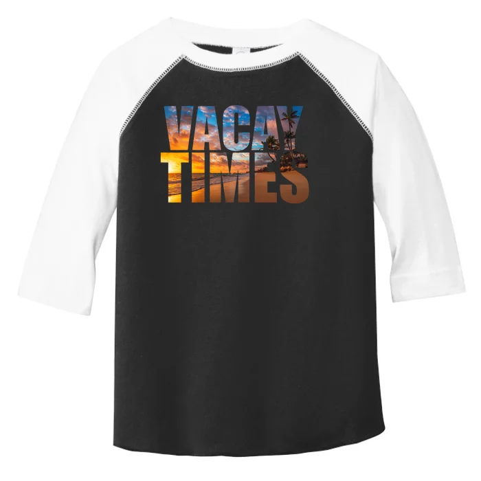 Vacay Times Beach Toddler Fine Jersey T-Shirt