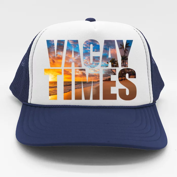 Vacay Times Beach Trucker Hat