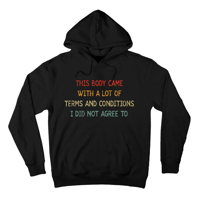 Vintage This Body Came With A Lot Of Terms And Conditions Hoodie