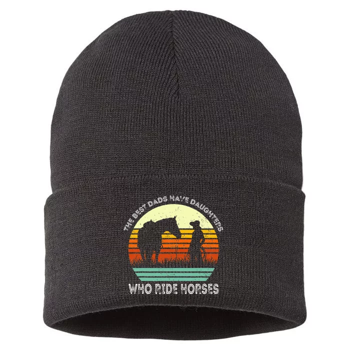 Vintage The Best Dads Have Daughters Who Ride Horses Sustainable Knit Beanie