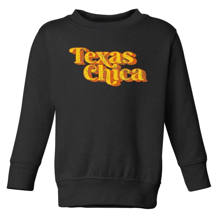 Vintage Texas Chica Funny Southern Pride Country Retro 70s Toddler Sweatshirt