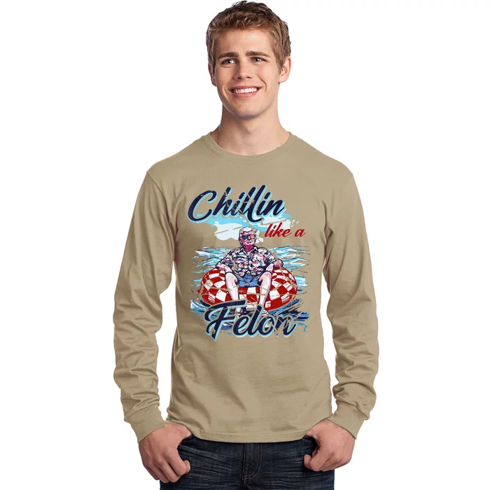 Vintage Trump Chillin Like A Felon Convicted Felon 2024 Long Sleeve Shirt