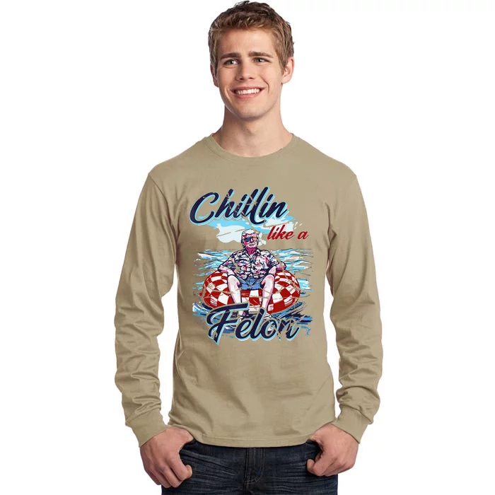 Vintage Trump Chillin Like A Felon Convicted Felon 2024 Tall Long Sleeve T-Shirt