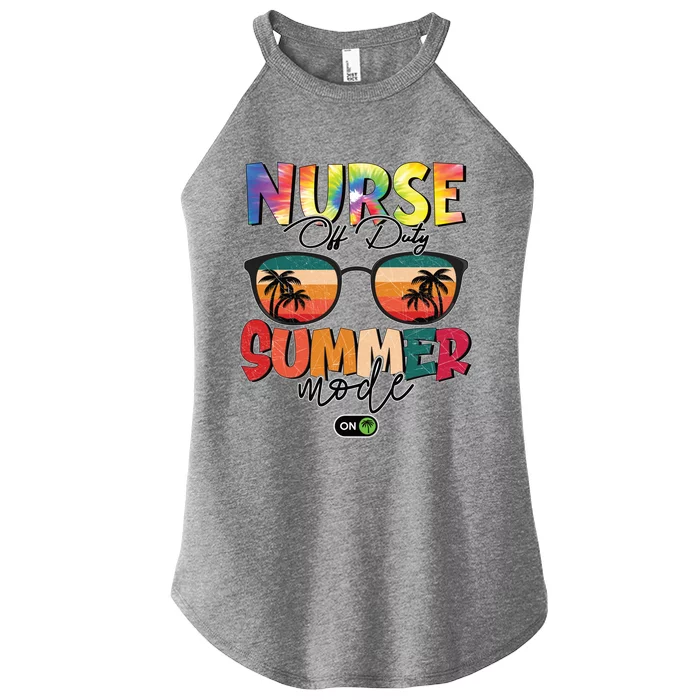 Vintage Tie Dye Nurse Off Duty Summer Vacay Mode On Meaningful Gift Women’s Perfect Tri Rocker Tank