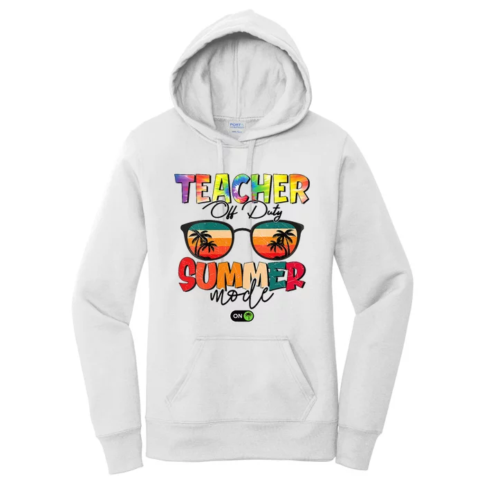 Vintage Tie Dye Teacher Off Duty Last Day Of School Summer Women's Pullover Hoodie