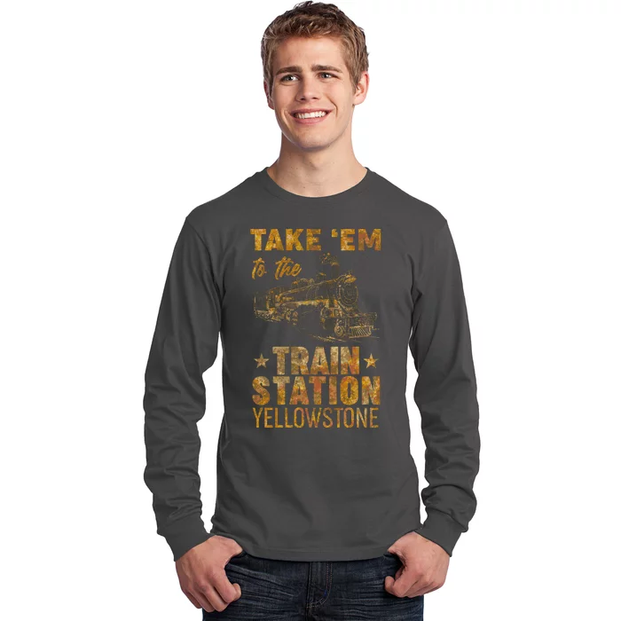 Vintage Take Em To The Train Station Long Sleeve Shirt