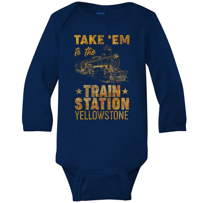 Vintage Take Em To The Train Station Baby Long Sleeve Bodysuit