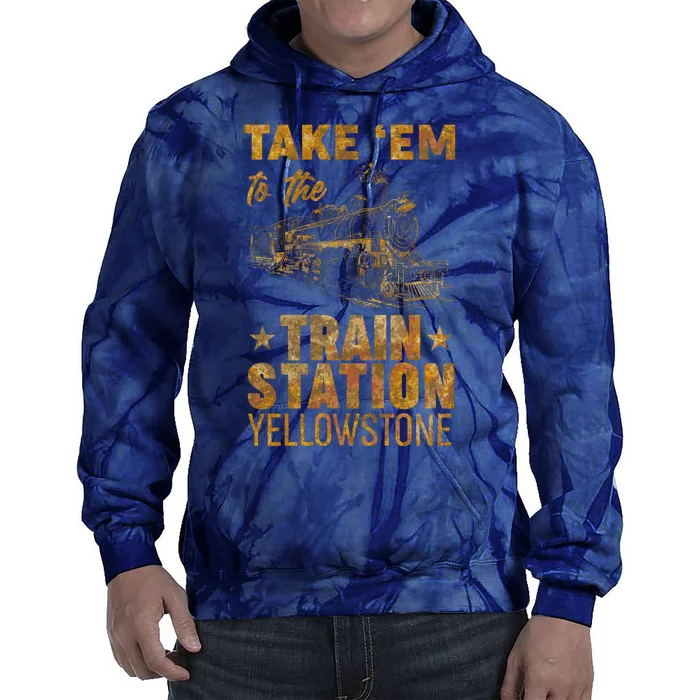 Vintage Take Em To The Train Station Tie Dye Hoodie