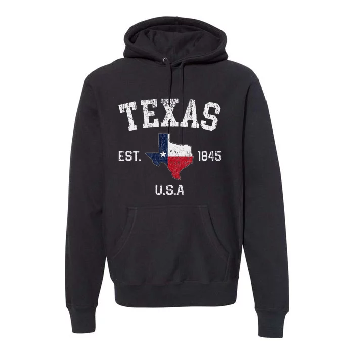 Vintage Texas Est 1845 Texas State Flag Map Texan Pride Premium Hoodie