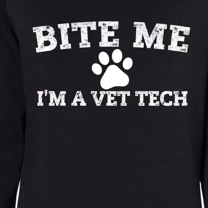 Vet Tech Funny Gift Veterinary Technician Bite Me Im A Vet Tech Gift Womens California Wash Sweatshirt