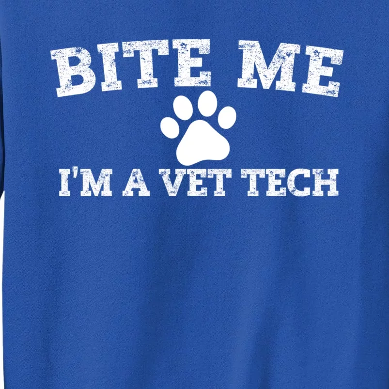 Vet Tech Funny Gift Veterinary Technician Bite Me Im A Vet Tech Gift Sweatshirt