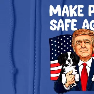 Vote Trump Funny Save Our Pets Trump Make Pets Safe Again Gift Full Zip Hoodie