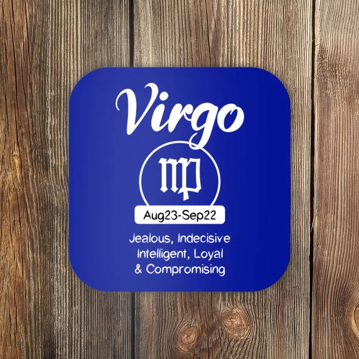 Virgo Traits Funny Zodiac Design Gift For Virgo Gift Coaster