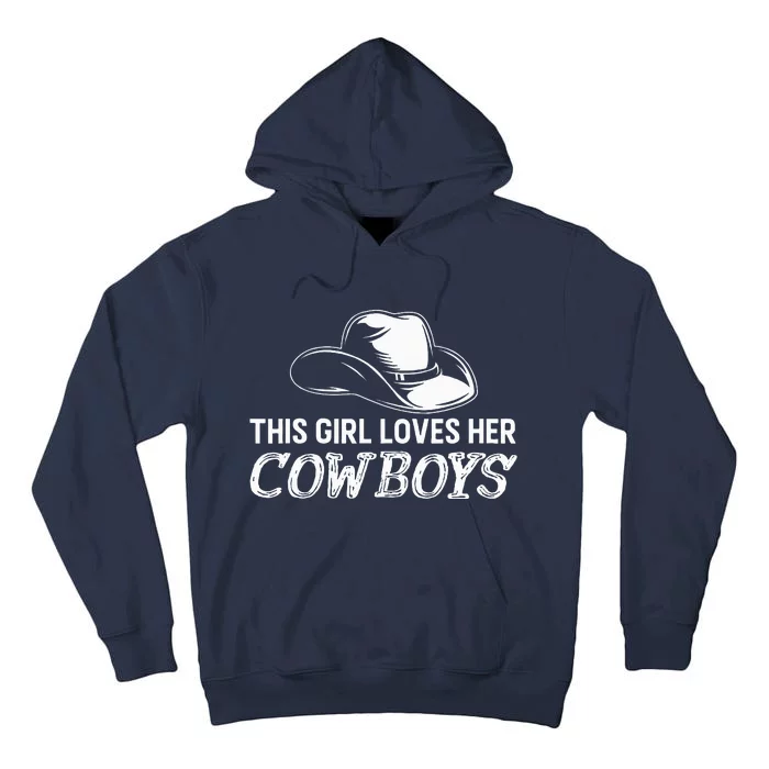 vintage This Girl Loves Her Cowboy Cute Texas Dallas Tall Hoodie