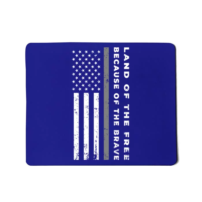 Vintage Thin Grey Line Land Of The Free Because Of The Brave Gift Mousepad