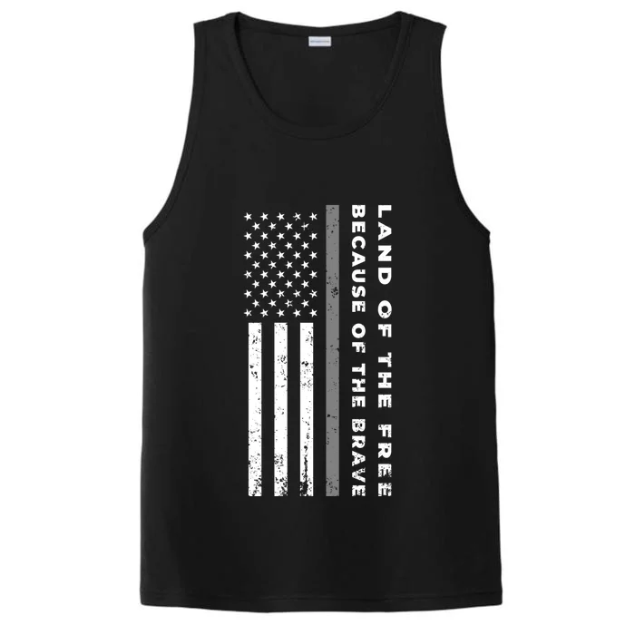 Vintage Thin Grey Line Land Of The Free Because Of The Brave Gift Performance Tank