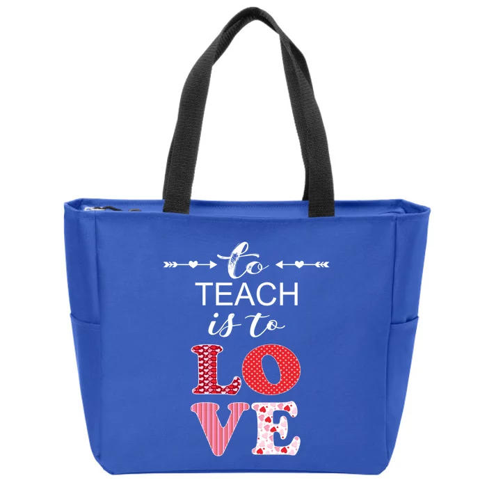 Valentine Teacher Gift Pretty Inspiring To Teach Is To Love Gift Zip Tote Bag