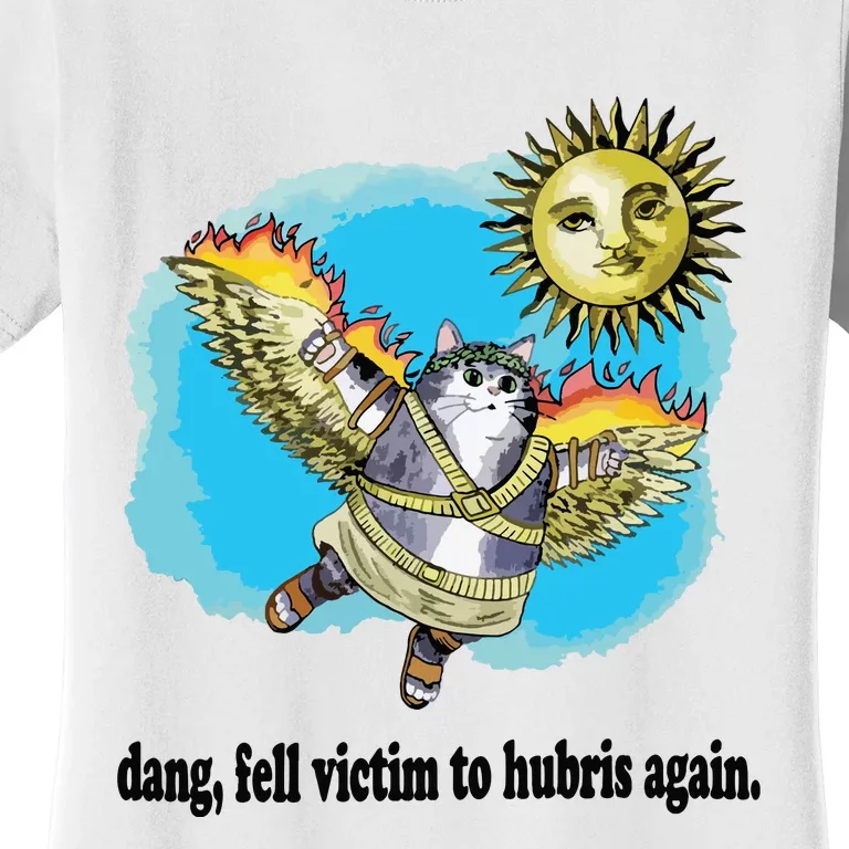 Victim To Hubris Women's T-Shirt