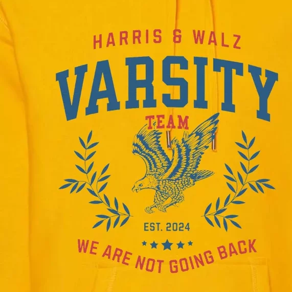 Varsity Team Harris Walz 2024 Premium Hoodie