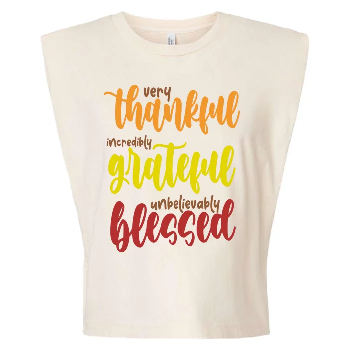 Very Thankful Incredibly Grateful Unbelievably Blessed Garment-Dyed Women's Muscle Tee