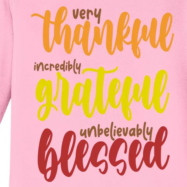 Very Thankful Incredibly Grateful Unbelievably Blessed Baby Long Sleeve Bodysuit