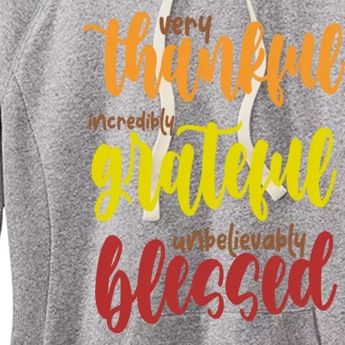 Very Thankful Incredibly Grateful Unbelievably Blessed Women's Fleece Hoodie