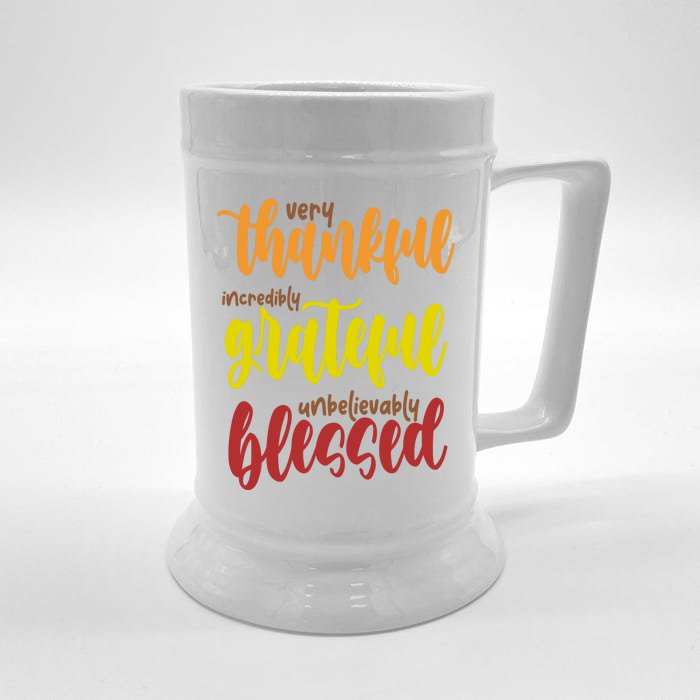 Very Thankful Incredibly Grateful Unbelievably Blessed Front & Back Beer Stein