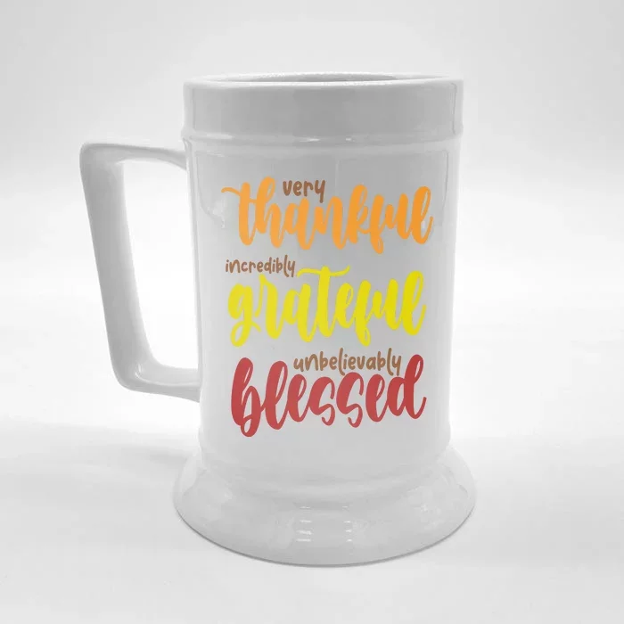 Very Thankful Incredibly Grateful Unbelievably Blessed Front & Back Beer Stein