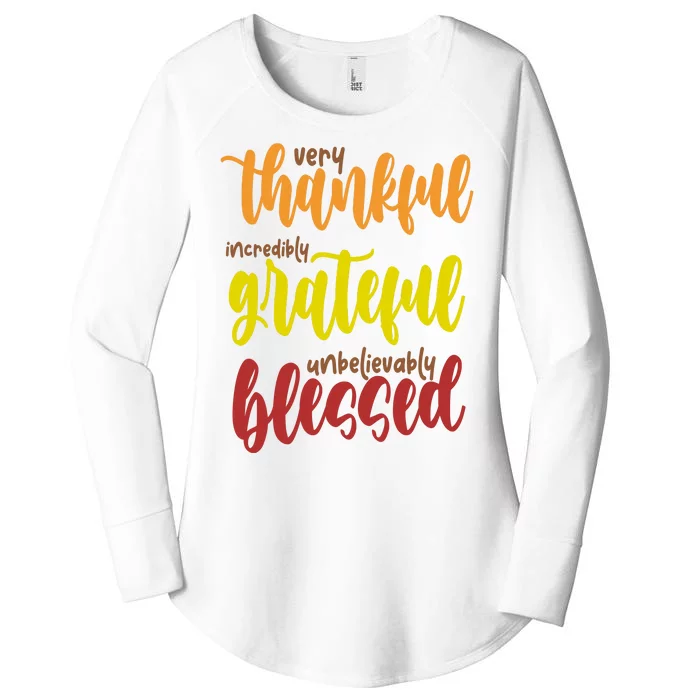 Very Thankful Incredibly Grateful Unbelievably Blessed Women's Perfect Tri Tunic Long Sleeve Shirt