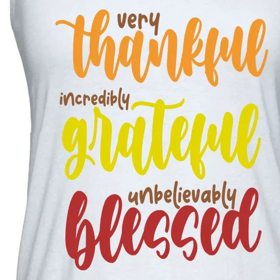 Very Thankful Incredibly Grateful Unbelievably Blessed Ladies Essential Flowy Tank