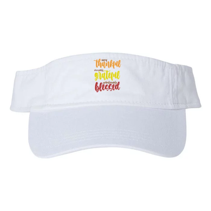 Very Thankful Incredibly Grateful Unbelievably Blessed Valucap Bio-Washed Visor