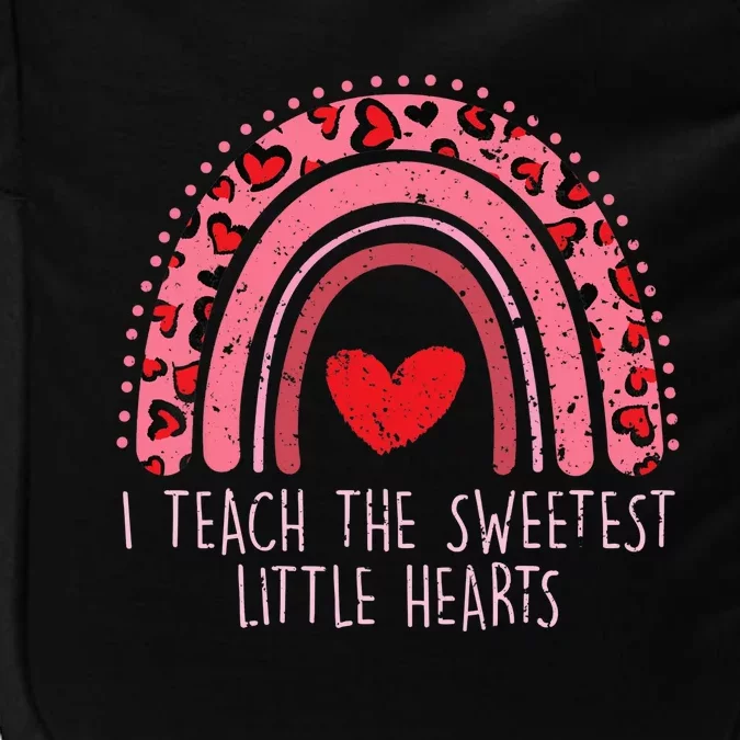 Valentines Teacher I Teach The Sweetest Little Hearts Impact Tech Backpack