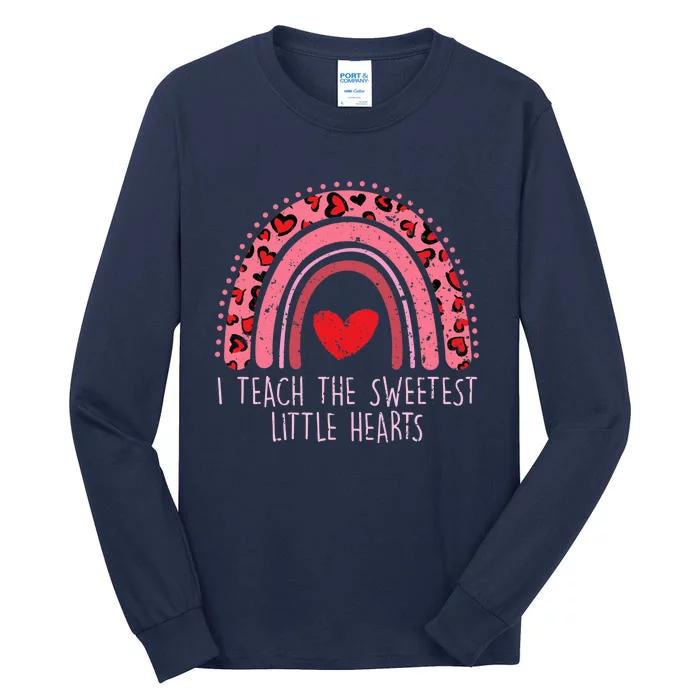 Valentines Teacher I Teach The Sweetest Little Hearts Tall Long Sleeve T-Shirt