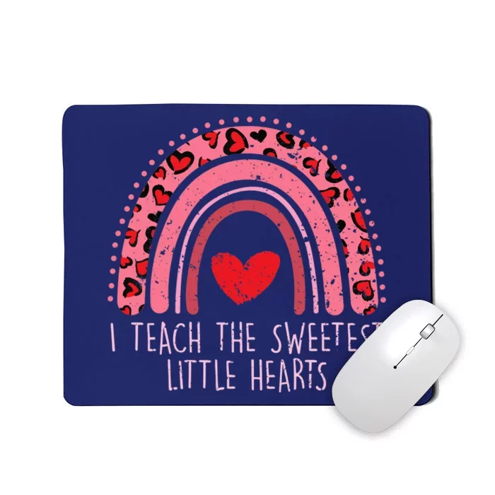 Valentines Teacher I Teach The Sweetest Little Hearts Mousepad