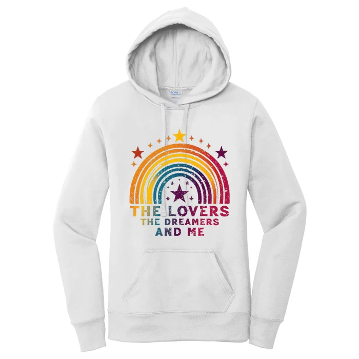 Vintage The Lovers The Dreamers And Me Funny Rainbow Quotes Women's Pullover Hoodie