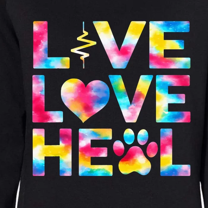 Vet Tech Live Love Heal Veterinary Technician Dog Rescue Womens California Wash Sweatshirt