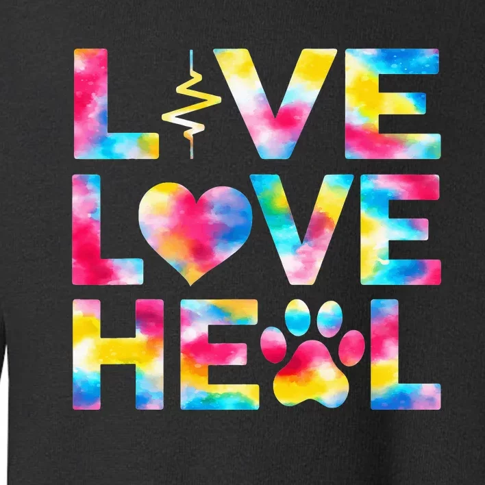 Vet Tech Live Love Heal Veterinary Technician Dog Rescue Toddler Sweatshirt