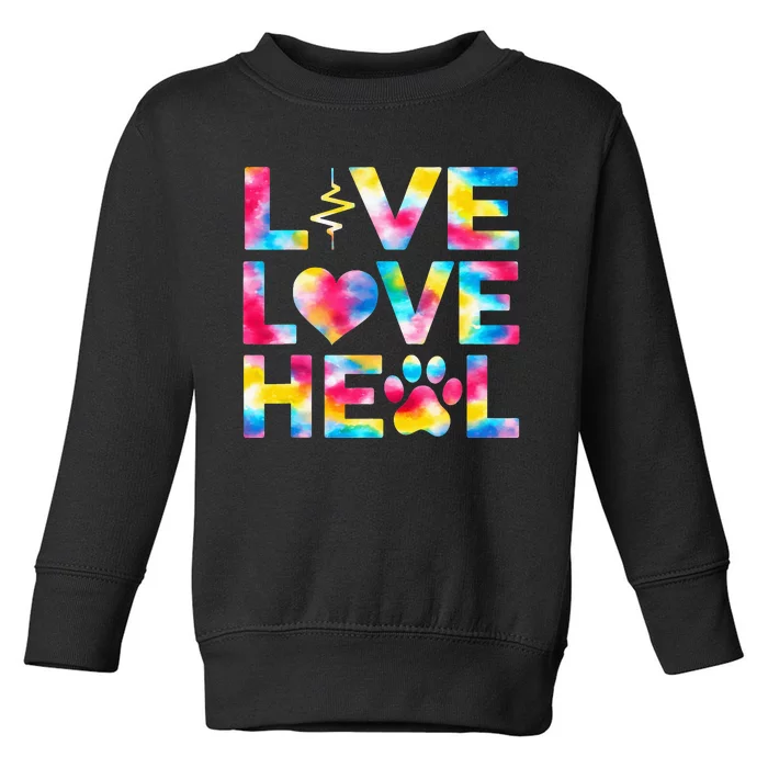 Vet Tech Live Love Heal Veterinary Technician Dog Rescue Toddler Sweatshirt