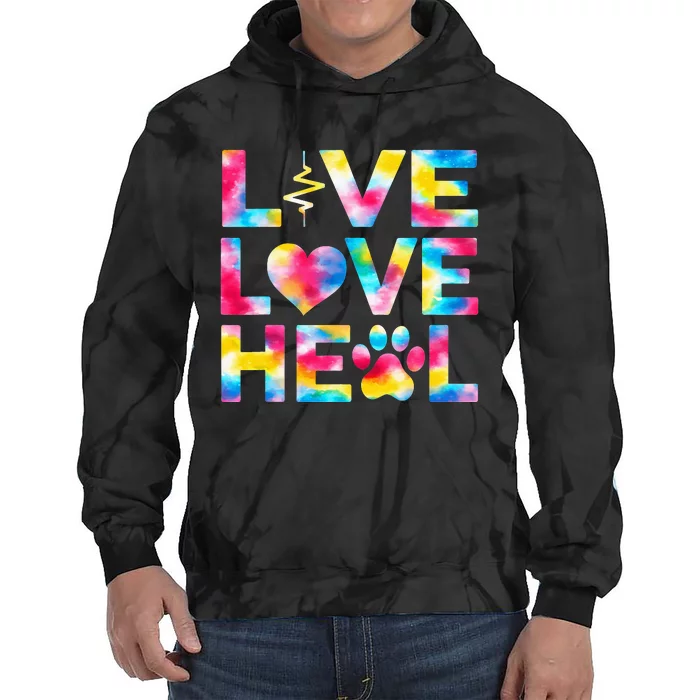 Vet Tech Live Love Heal Veterinary Technician Dog Rescue Tie Dye Hoodie