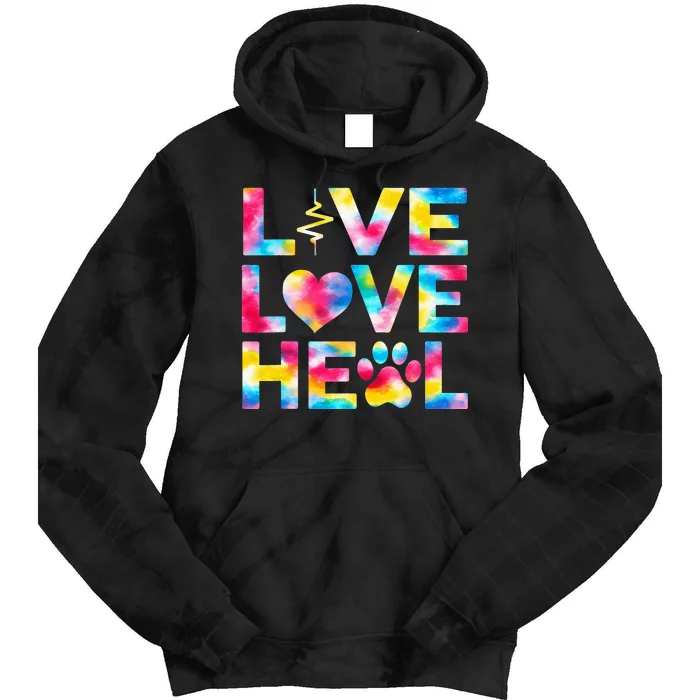 Vet Tech Live Love Heal Veterinary Technician Dog Rescue Tie Dye Hoodie