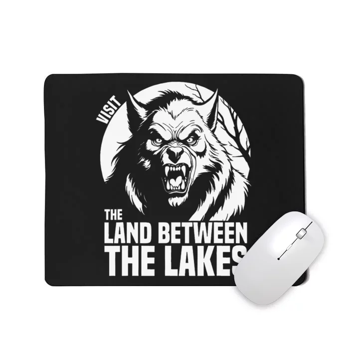 Visit The Land Between The Lakes Werewolf Mousepad