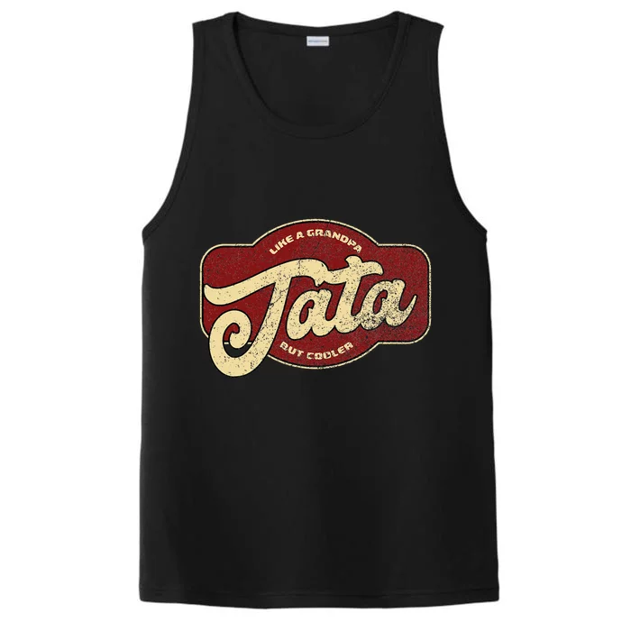 Vintage Tata Like A Grandpa But Cooler Performance Tank